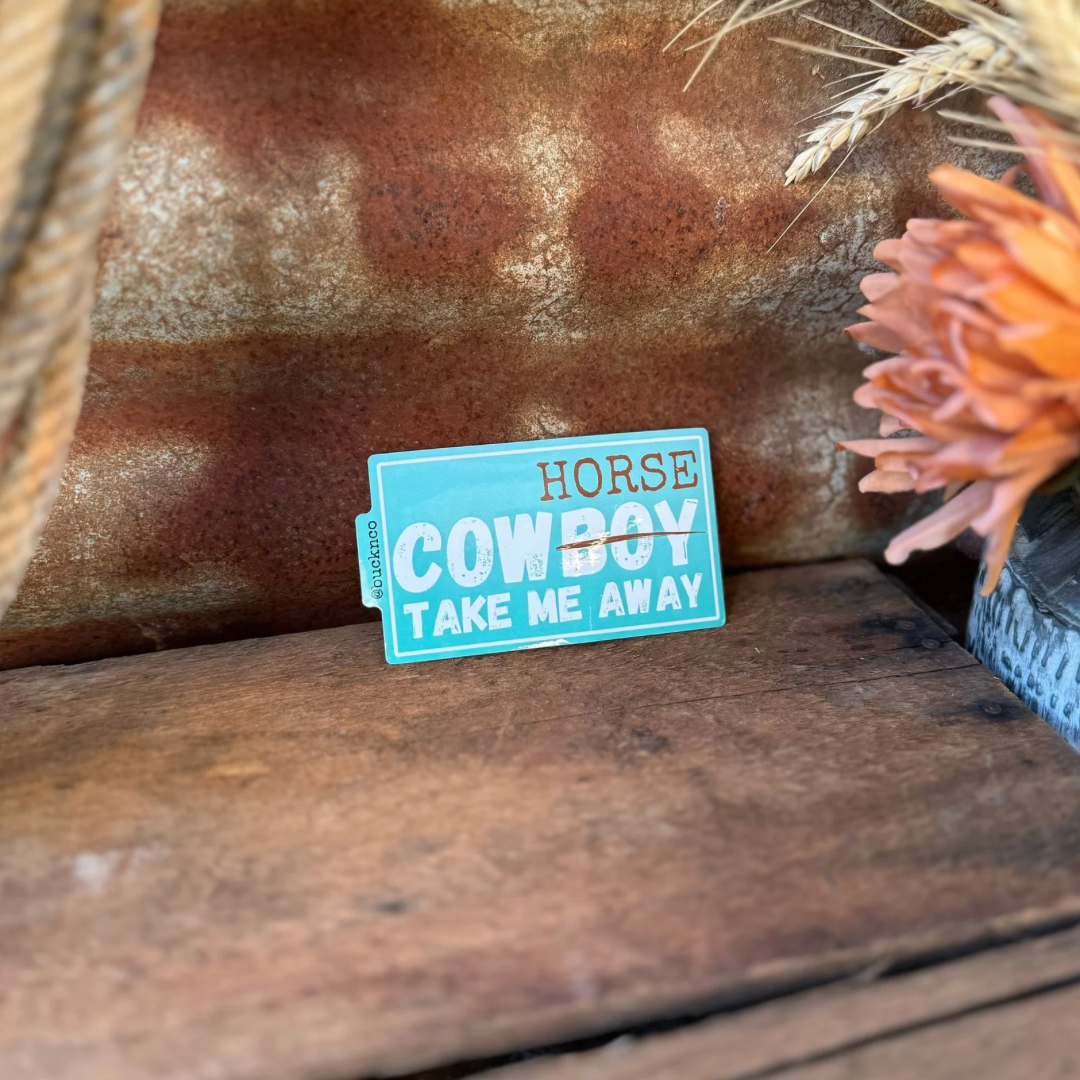 Cowhorse Take Me Away Sticker